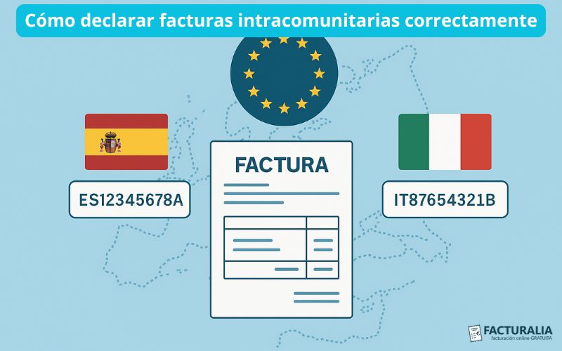 Cómo declarar facturas intracomunitarias correctamente Declarar facturas intracomunitarias correctamente