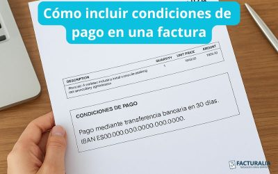 Cómo incluir condiciones de pago en una factura