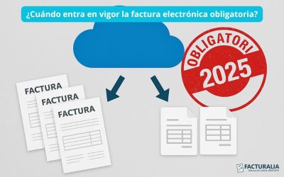 ¿Cuándo entra en vigor la factura electrónica obligatoria?
