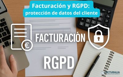 Facturación y RGPD: protección de datos del cliente