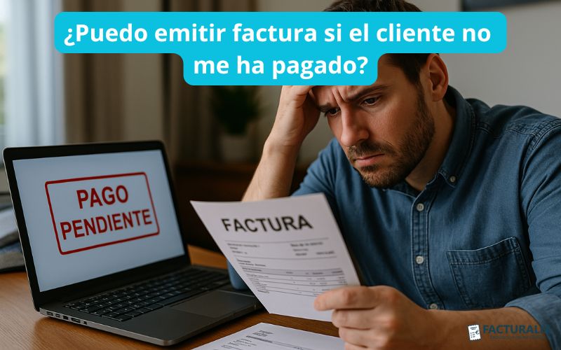 factura si el cliente no ha pagado
