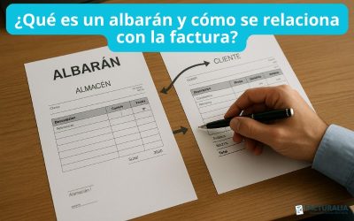 ¿Qué es un albarán y cómo se relaciona con la factura?