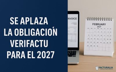 Se aplaza la obligación VeriFactu para el 2027